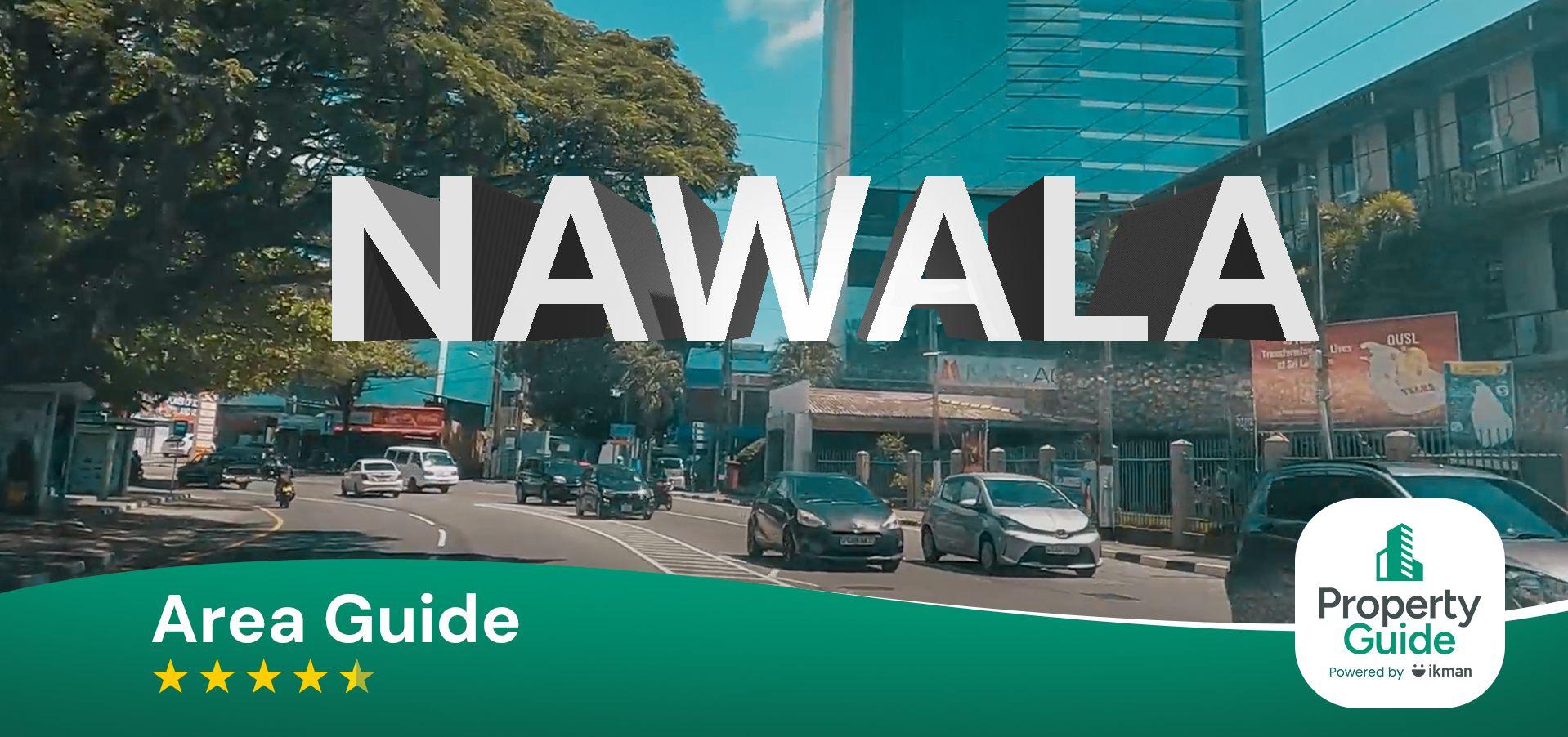 Nawala: Comprehensive Area Guide | PropertyGuide Insight